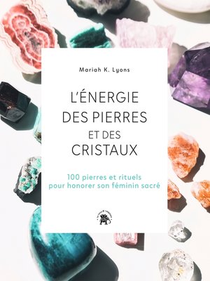 cover image of L'énergie des pierres et des cristaux